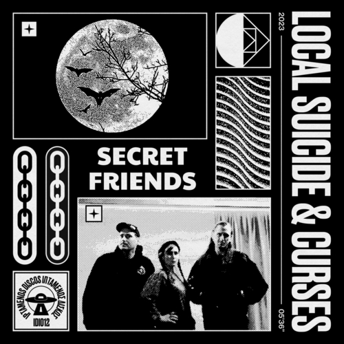 Local Suicide & Curses - Secret Friends [IDI012B]